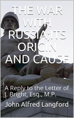 The War with Russia / Its Origin and Cause (eBook, PDF) - Alfred Langford, John