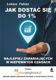 Jak dostać się do 1% najlepiej zarabiających w czasach kryzysu? (eBook, ePUB)