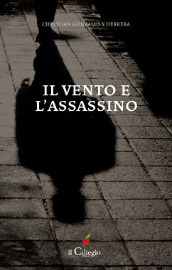 Il vento e l'assassino (eBook, ePUB) - Gonzales y Herrera, Christian