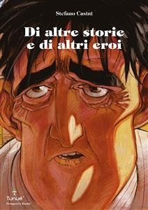 Di altre storie, di altri eroi (eBook, PDF) - Casini, Stefano