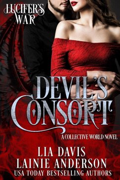 Devil's Consort: A Collective World Novel (Lucifer's War, #1) (eBook, ePUB) - Davis, Lia; Anderson, Lainie
