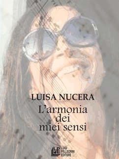 L'armonia dei miei sensi (eBook, ePUB) - Nucera, Luisa