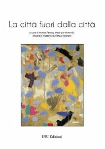 La città fuori dalla città (eBook, PDF) - Marisa, Fantin