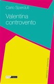 Valentina controvento (eBook, ePUB)