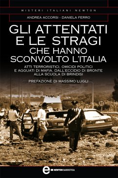 Gli attentati e le stragi che hanno sconvolto l’Italia (eBook, ePUB) - Accorsi, Andrea; Ferro, Daniela