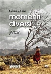 Momenti diversi (eBook, ePUB) - Ghilardi, Stefania