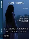 Lo strangolatore di Little Rock (eBook, ePUB)