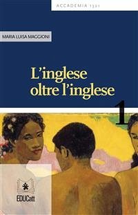 L'inglese oltre l'inglese (eBook, ePUB) - Luisa Maggioni, Maria