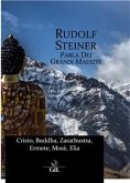 Rudolf Steiner parla dei Grandi Maestri (eBook, ePUB)
