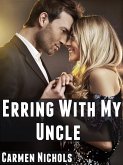 Erring With My Uncle: Taboo Family Erotica (eBook, ePUB)