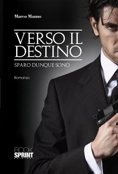 Verso il destino (eBook, ePUB) - Manno, Marco