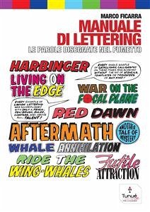 Manuale di Lettering. Le parole disegnate nel fumetto (eBook, PDF) - Ficarra, Marco