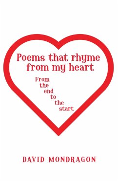 Poems That Rhyme from My Heart (eBook, ePUB) - Mondragon, David