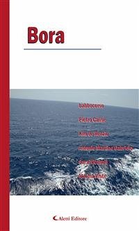 Bora (eBook, ePUB) - Babbocorso; Calise, Pietro; Martino Gabriele, Antonio; Nicastro, Sara; Ristè, Marina; de Renzio, Kim