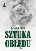 Sztuka obłędu (eBook, ePUB)