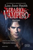 Il diario del vampiro. Destino (eBook, ePUB)