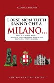 Forse non tutti sanno che a Milano... (eBook, ePUB)