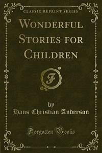Wonderful Stories for Children (eBook, PDF) - Christian Anderson, Hans