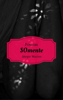 Somente (eBook, ePUB) - Marino, Sérgio