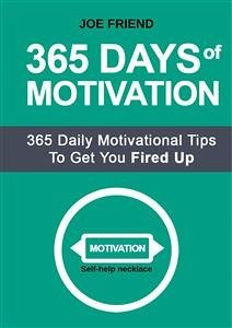 365 Days of Motivation (eBook, ePUB) - Friend, Joe