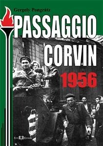 Passaggio Corvin 1956 (eBook, PDF) - Pongratz, Gergely