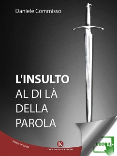 L'insulto al di là della parola (eBook, ePUB) - Commisso, Daniele