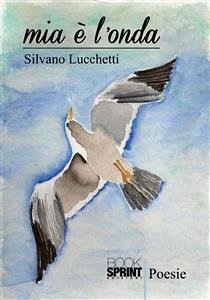 Mia è l'onda (eBook, PDF) - Lucchetti, Silvano