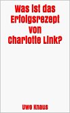 Was ist das Erfolgsrezept von Charlotte Link? (eBook, ePUB)