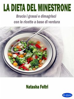 La dieta del minestrone (eBook, ePUB) - Feltri, Natasha