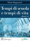 Tempi di scuola e tempi di vita. Edizione 2.0 (eBook, ePUB)