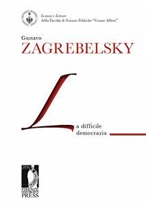 La difficile democrazia (eBook, ePUB) - Gustavo, Zagrebelsky,