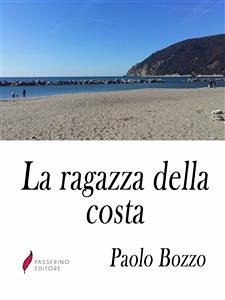 La ragazza della costa (eBook, ePUB) - Bozzo, Paolo