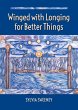 Winged with Longing for Better Things... - Bild 1