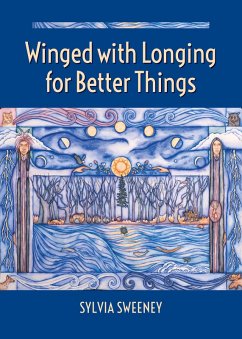 Winged with Longing for Better Things (eBook, ePUB) - Sweeney, Sylvia