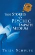 True Stories of a Psychic Empath Medium... - Bild 1