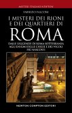 Misteri e segreti dei rioni e dei quartieri di Roma (eBook, ePUB)