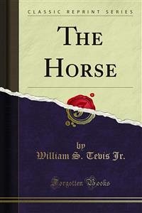 The Horse (eBook, PDF) - S. Tevis Jr., William