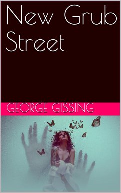 New Grub Street (eBook, PDF) - Gissing, George