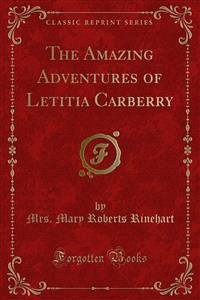 The Amazing Adventures of Letitia Carberry (eBook, PDF) - Mary Roberts Rinehart, Mrs.