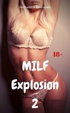 MILF Explosion 2 (eBook, ePUB)