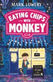 Eating Chips with Monkey (eBook, ePUB)