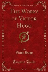 The Works of Victor Hugo (eBook, PDF)