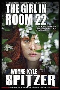 The Girl in Room 22 (eBook, ePUB) - Kyle Spitzer, Wayne