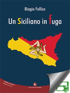 Un siciliano in fuga (eBook, ePUB) - Biagio, Fallico