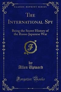 The International Spy (eBook, PDF) - Upward, Allen