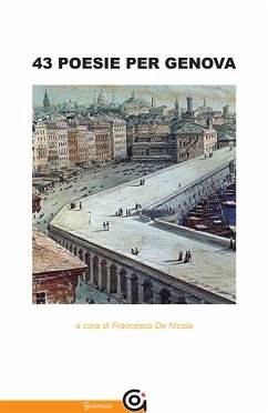 43 poesie per Genova (eBook, ePUB) - aa.vv.