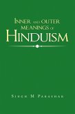 Inner and Outer Meanings of Hinduism (eBook, ePUB) Inner and Outer Meanings of Hinduism (eBook, ePUB)