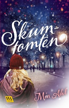 Skumtomten (eBook, ePUB) - Ahl, Mia