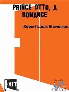 Prince Otto, a Romance (eBook, ePUB) - Louis Stevenson, Roberet