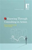 Knowing Through Consulting in Action (eBook, ePUB)